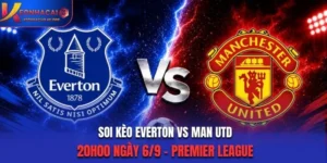 Soi Kèo Everton Vs Man Utd 20h00 Ngày 6/9/2026 - Premier League: Quỷ Đỏ Gặp Khó